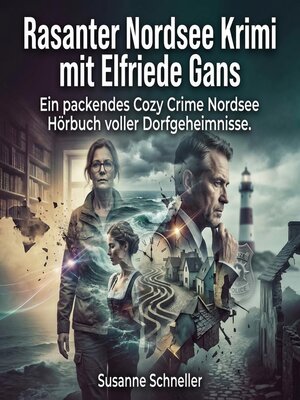 cover image of Rasanter Nordsee Krimi mit Elfriede Gans